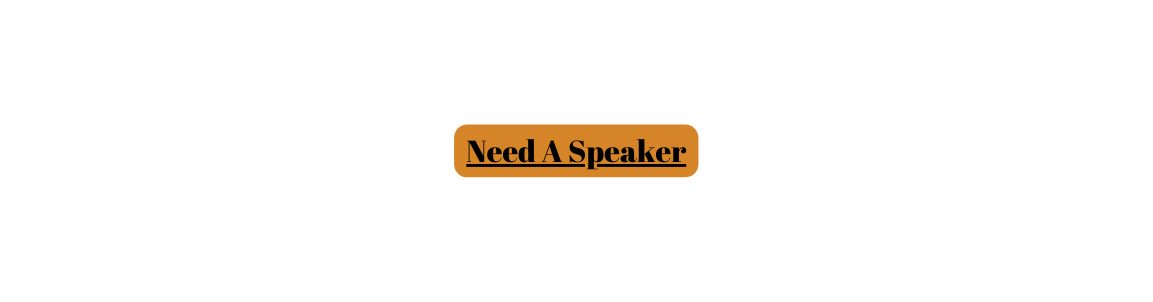 Need A Speaker